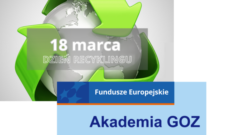 Światowy Dzień Recyklingu –zobacz w odpadach potencjał